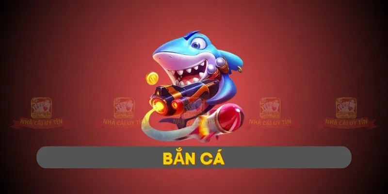 Bắn cá trực tuyến