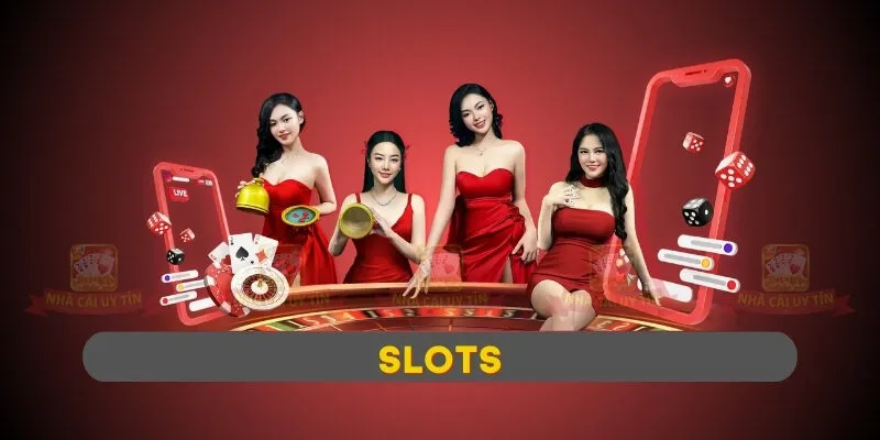 Slots trực truyến