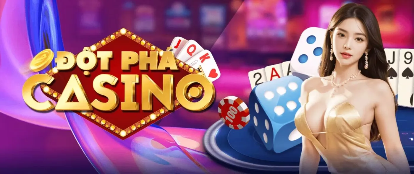 Thưởng cược Casino đột phá